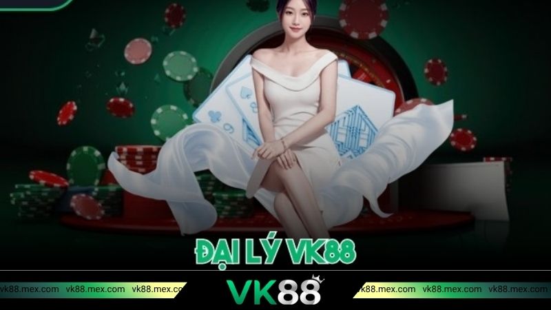 Điều kiện để trở thành đại lý nhà cái VK88