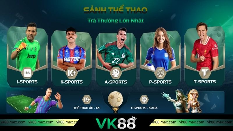 Giới thiệu về sảnh cược thể thao VK88